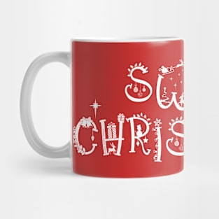 SWEET CHRISTMAS! Decorative Sweet Christmas! for the Holiday Season Mug